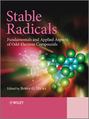 Stable Radicals Fundamentals And Applied Aspects Of Oddelectron Compounds Robin Hicks