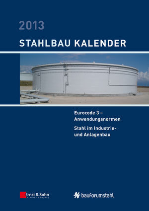 Stahlbaukalender 2013 Eurocode 3 Anwendungsnormen Stahl Im Industrie Und Anlagenbau Ulrike Kuhlmann