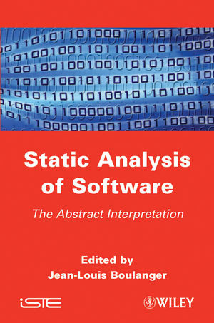 Static Analysis Of Software The Abstract Interpretation Jeanlouis Boulanger