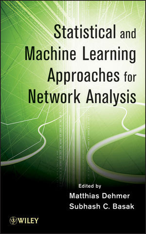 Statistical And Machine Learning Approaches For Network Analysis Matthias Dehmer Ed