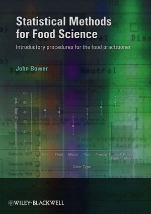 Statistical Methods For Food Science Introductory Procedures For The Food Practitioner John A Bowerauth