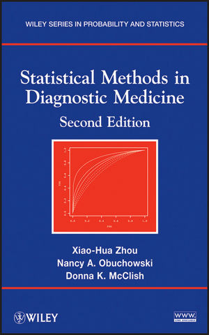 Statistical Methods In Diagnostic Medicine Second Edition Xiaohua Zhou