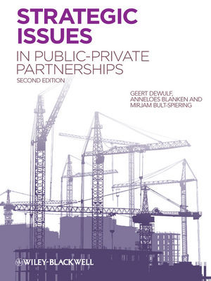 Strategic Issues In Publicprivate Partnerships Second Edition Geert Dewulf