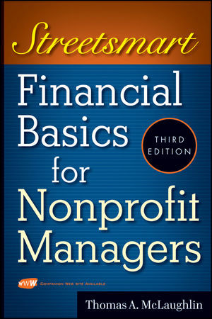 Streetsmart Financial Basics For Nonprofit Managers Third Edition Thomas A Mclaughlinauth