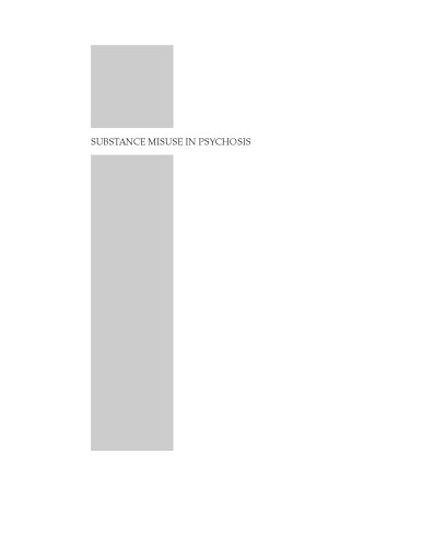 Substance Misuse In Psychosis Approaches To Treatment And Service Delivery Hermine L Graham
