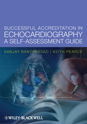 Successful Accreditation In Echocardiography A Selfassessment Guide Sanjay M Banypersad