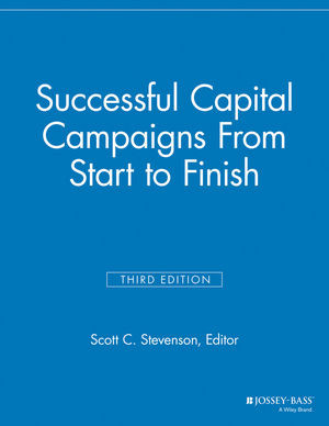 Successful Capital Campaigns From Start To Finish Third Edition Scott C Stevenson