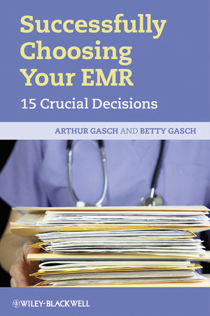 Successfully Choosing Your Emr 15 Crucial Decisions Arthur Gasch
