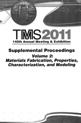 Supplemental Proceedings Materials Fabrication Properties Characterization And Modeling Volume 2 Metals Materials Society Tms The Minerals
