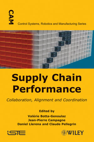 Supply Chain Performance Collaboration Alignment And Coordination Valrie Bottagenoulaz