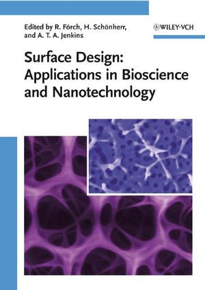 Surface Design Applications In Bioscience And Nanotechnology Holger Schnherr