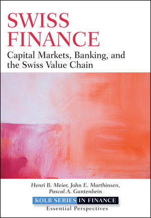 Swiss Finance Capital Markets Banking And The Swiss Value Chain Henri B Meier