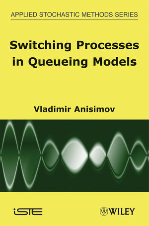 Switching Processes In Queueing Models Vladimir V Anisimovauth