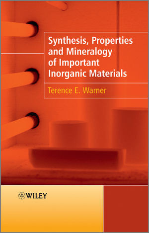 Synthesis Properties And Mineralogy Of Important Inorganic Materials Terence E Warnerauth
