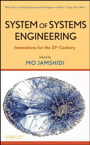 System Of Systems Engineering Mohammad Jamshidi Andrew P Sage