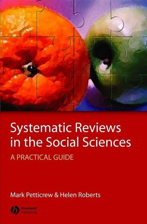 Systematic Reviews In The Social Sciences A Practical Guide Mark Petticrew