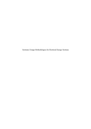 Systemic Design Methodologies For Electrical Energy Systems Analysis Synthesis And Management Xavier Roboam
