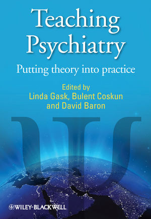 Teaching Psychiatry Putting Theory Into Practice Linda Gask