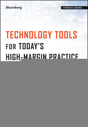 Technology Tools For Todays Highmargin Practice How Clientcentered Financial Advisors Can Cut Paperwork Overhead And Wasted Hours David J Drucker