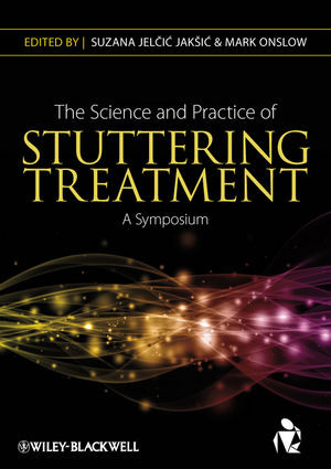 The Science And Practice Of Stuttering Treatment Suzana Jelcic Jaksic
