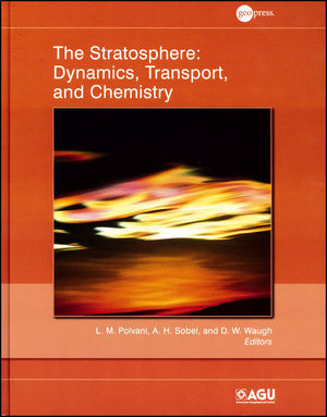 The Stratosphere Dynamics Transport And Chemistry L M Polvani