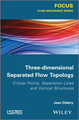 Three-dimensional Separated Flow Topology Jean Délery