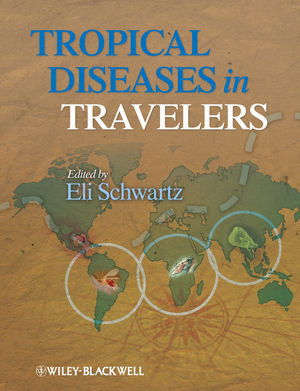 Tropical Diseases In Travelers Eli Schwartz