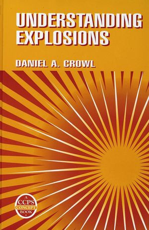 Understanding Explosions Daniel A Crowlauth