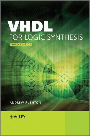 Vhdl For Logic Synthesis Third Edition Andrew Rushtonauth