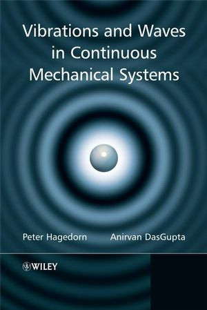 Vibrations And Waves In Continuous Mechanical Systems Peter Hagedorn