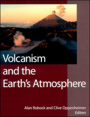 Volcanism And The Earths Atmosphere Alan Robock Clive Oppenheimer