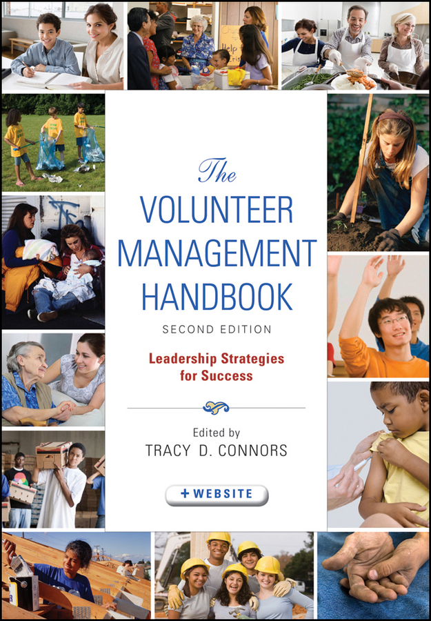 The Volunteer Management Handbook Leadership Strategies For Success 2nd Edition Tracy D Connors Editor