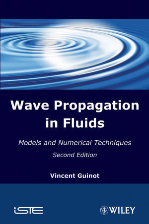 Wave Propagation In Fluids Models And Numerical Techniques Second Edition Vincent Guinotauth