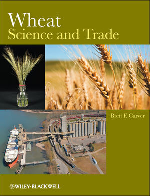 Wheat Science And Trade Brett F Carver