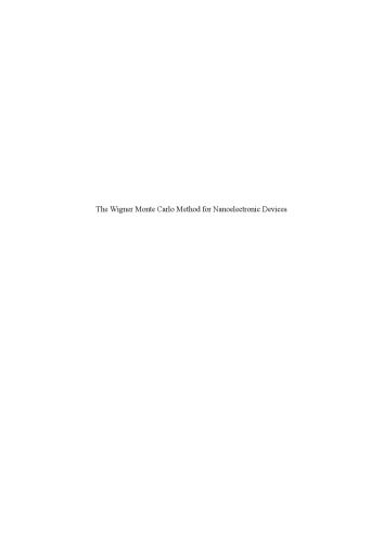 The Wigner Monte Carlo Method For Nanoelectronic Devices Damien Querlioz