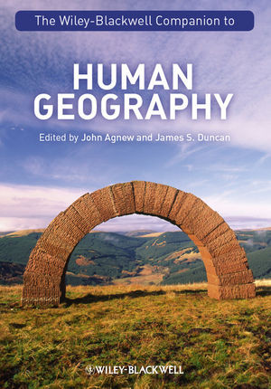 The Wileyblackwell Companion To Human Geography John A Agnew