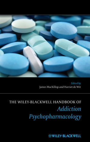 The Wileyblackwell Handbook Of Addiction Psychopharmacology James Mackillop