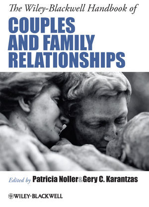 The Wileyblackwell Handbook Of Couples And Family Relationships Patricia Noller
