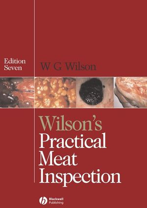 Wilsons Practical Meat Inspection Seventh Edition William G Wilson