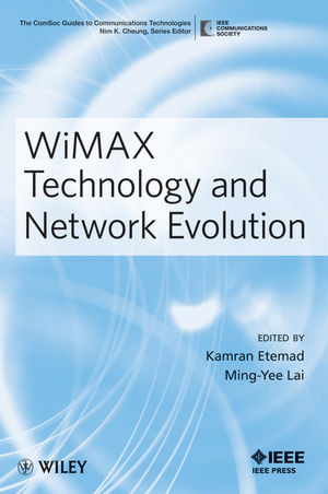 Wimax Technology And Network Evolution Kamran Etemad Mingyee Lai