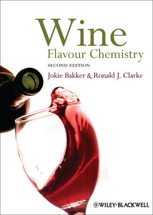 Wine Flavour Chemistry Second Edition Jokie Bakker Ronald J Clarkeauth
