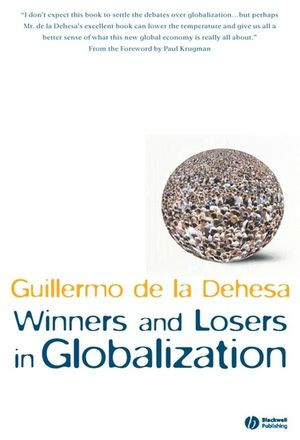 Winners And Losers In Globalization Guillermo De La Dehesaauth