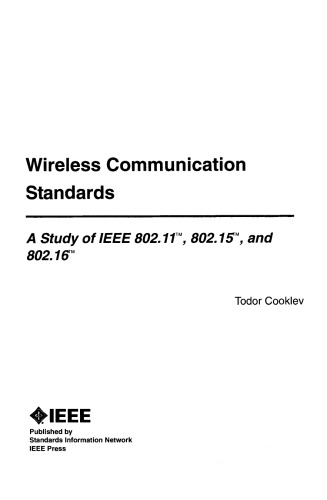 Wireless Communication Standards A Study Of Ieee 80211 80215 And 80216 Todor Cooklevauth