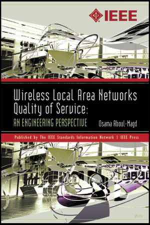 Wireless Local Area Networks Quality Of Service An Engineering Perspective Osama Aboulmagdauth