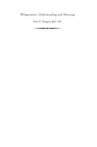 Wittgenstein Understanding And Meaning Volume 1 Of An Analytical Commentary On The Philosophical Investigations Part Ii Exegesis 1184 Gordon P Baker