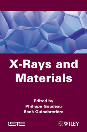 Xrays And Materials Philippe Goudeau Rene Guinebretiere