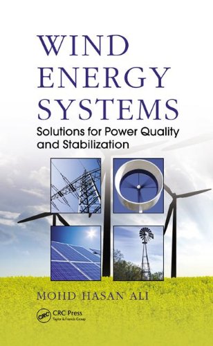 Wind Energy Systems Solutions For Power Quality And Stabilization Mohd Hasan Ali