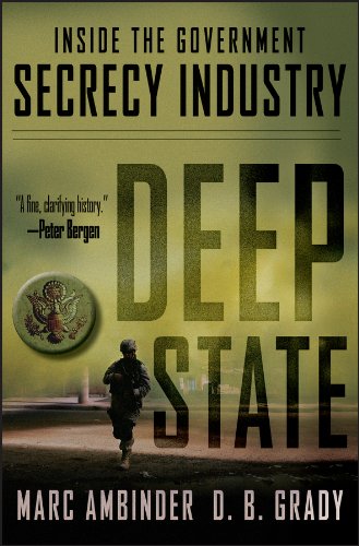 Deep State Inside The Government Secrecy Industry 1st Edition Marc Ambinder