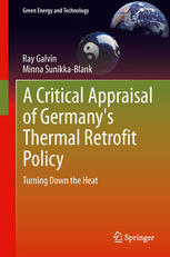 A Critical Appraisal Of Germanys Thermal Retrofit Policy Turning Down The Heat 1st Edition Ray Galvin