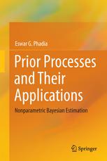 Prior Processes And Their Applications Nonparametric Bayesian Estimation 1st Edition Eswar G Phadia Auth